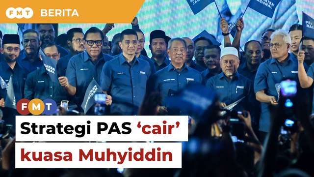 Majlis presiden PN strategi tersirat PAS ‘cair’ kuasa Muhyiddin