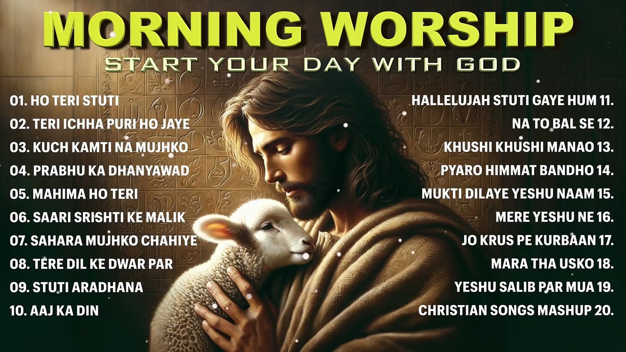 Best Hindi Christian Worship Songs 2024 - Top Morning Praise and Worship Songs 2024 - Yeshu Ke Geet
