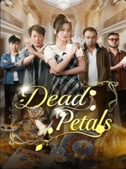 Dead Petals: A Chinese Drama