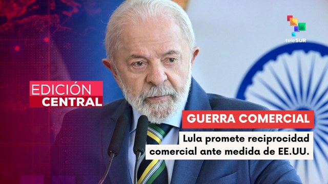 Brasil anuncia represalias por aranceles del 50% de Trump a sus productos