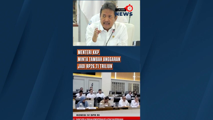 Menteri KKP Minta Tambah Anggaran Jadi Rp26,71 Triliun