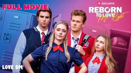 Reborn To Love Mr. Right