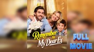 Remember Me, My Dear Ex #FullMovie