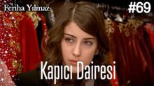 Kapıcı Dairesi #  - The Kapıcı Kızı: Feriha
