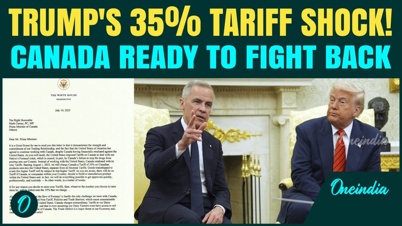 Trump slaps 35% tariff on Canada—Carney fires back as trade war threatens to explode before August 1