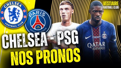 🏆 CHELSEA - PSG : NOS PRONOS POUR LA FINALE DE LA COUPE DU MONDE