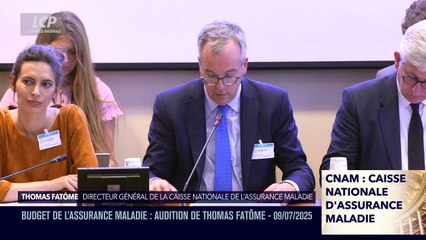 La séance est ouverte ! - Budget de l'Assurance maladie : audition du directeur général - 09/07/2025