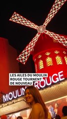 Les ailes du Moulin Rouge tournent de nouveau à Pigalle