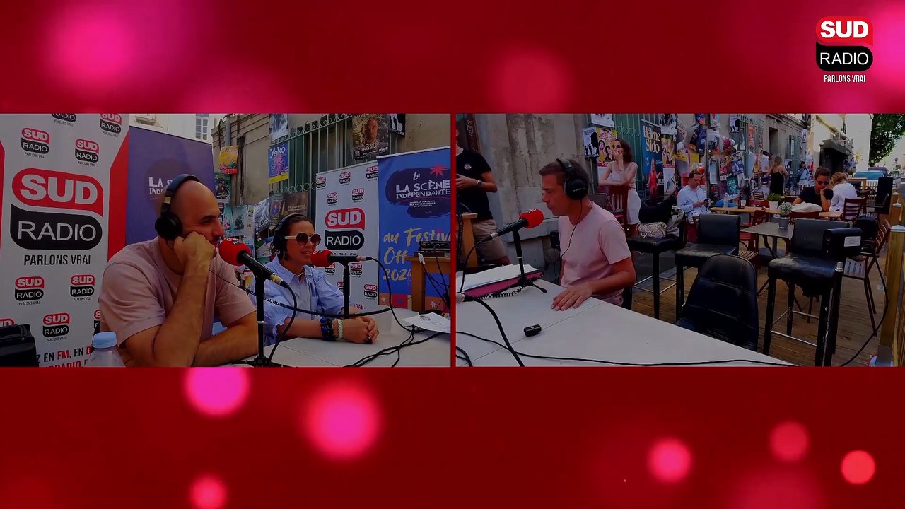 Sud Radio en direct du Festival Off d’Avignon avec Antonia de Rendinger et Régis Mailhot