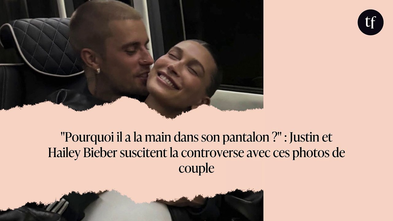 "Pourquoi il a la main dans son pantalon ?" : Justin et Hailey Bieber suscitent la controverse avec ces photos de couple