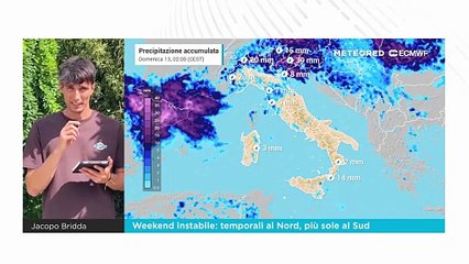 Weekend instabile: temporali al Nord, più sole al Sud