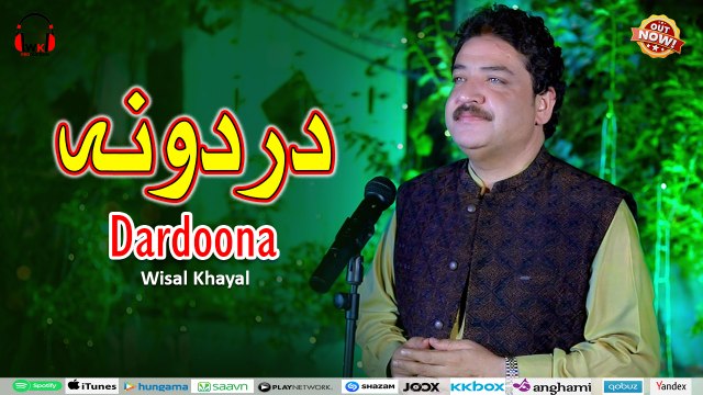 Pashto New Song 2025 | Dardoona | Wisal Khayal | Official Music Video