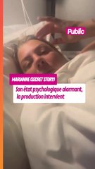 Marianne (Secret Story 13) : bientôt hospitalisée, son état psychologique inquiète
