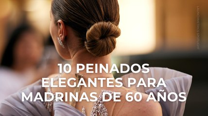 10 peinados elegantes para madrinas de 60 años
