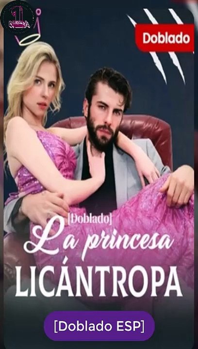 [Doblado ESP] La princesa licántropa serie completa #shortfilm