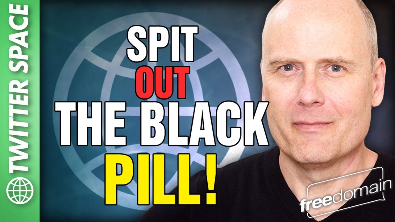 Spit Out the Black Pill! Twitter/X Space