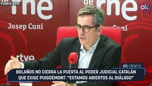 Bolaños no cierra la puerta al Poder Judicial catalán que exige Puigdemont: Estamos abiertos al diálogo