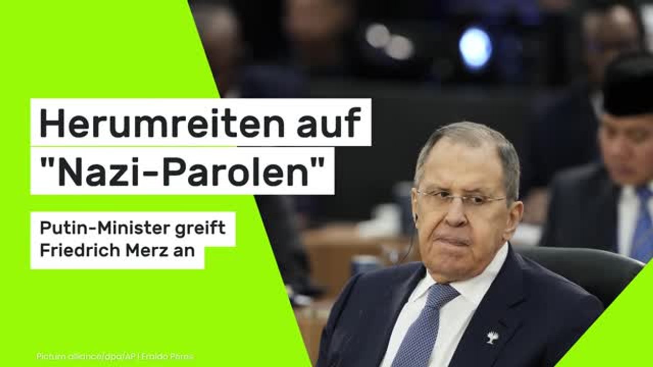 Sergej Lawrow: Herumreiten auf 'Nazi-Parolen' - Putin-Minister greift Friedrich Merz an