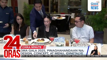 GMA Gala 2025, pinaghahandaan na; design, concept, at menu, idinetalye | 24 Oras