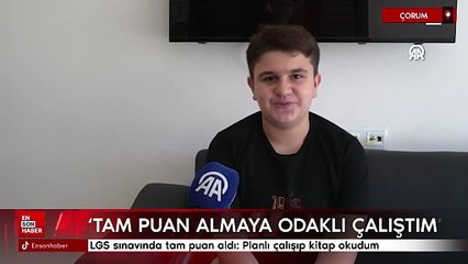 Çorum'da LGS sınavında tam puan aldı: Planlı çalışıp kitap okudum