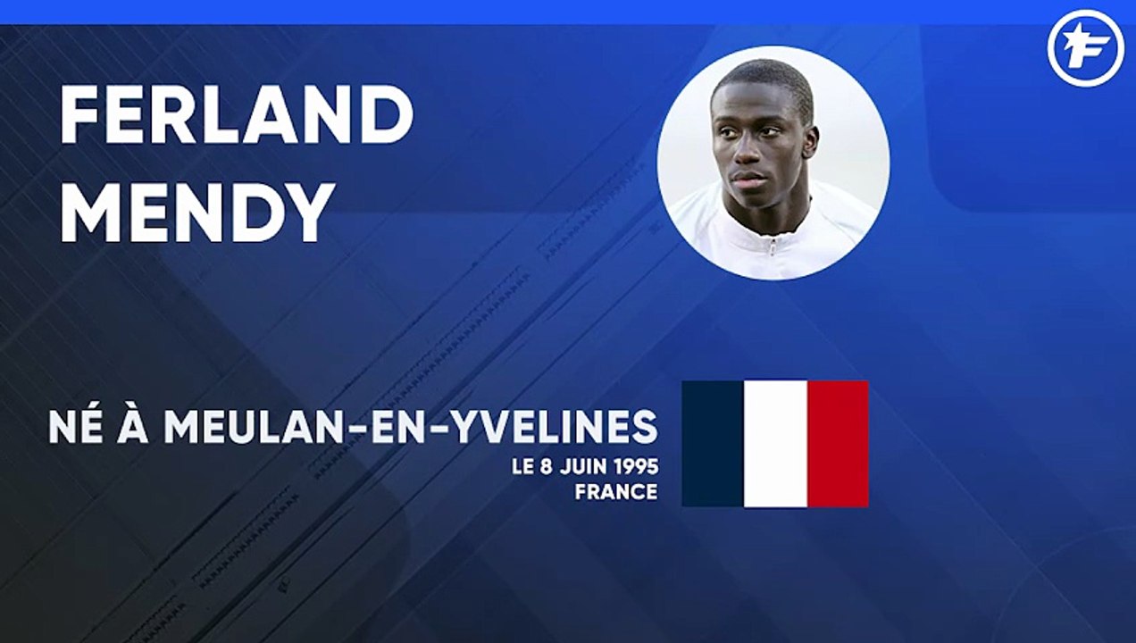 La Fiche technique de Ferland Mendy