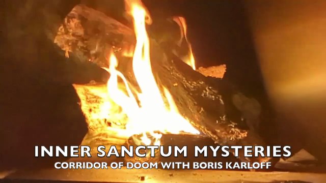 Fireside Mysteries - Corridor of Doom with Boris Karloff (Inner Sanctum Mysteries)