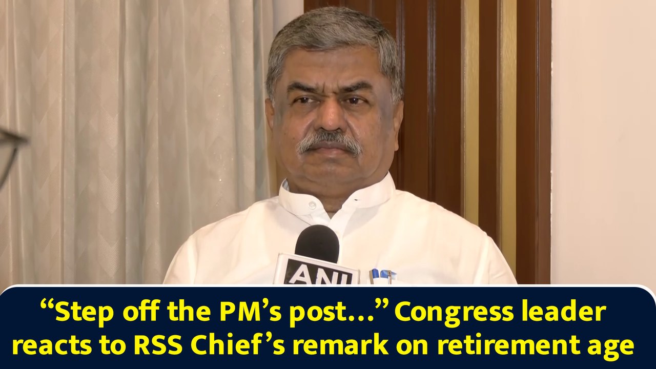 “Step off the PM’s post…” Congress leader reacts to RSS Chief’s remark on retirement age