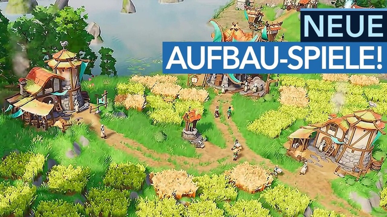 10 neue Aufbaus-Spiele - Video-Vorschau: Hier könnt ihr siedeln, aufbauen und erobern!