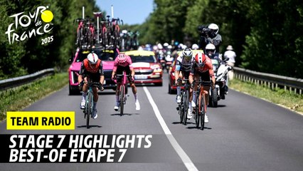 Highlights Team Radio - Stage 7 - Tour de France 2025