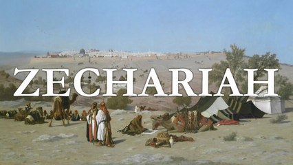 Zechariah | The Bible (KJV) King James Version | Old Testament