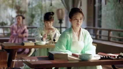 Tập 11 - Minh Lan Truyện (Lồng Tiếng) | Triệu Lệ Dĩnh, Phùng Thiệu Phong, Chu Nhất Long…