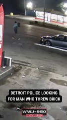 WANTED: Man who threw brick at Detroit gas station