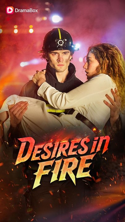Desires In Fire #DramaBox