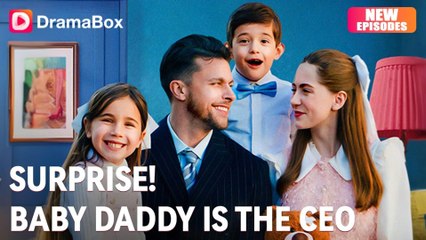 Surprise! Baby Daddy Is The CEO #DramaBox
