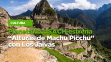 Planetario USACH estrena “Alturas de Machu Picchu” con Los Jaivas