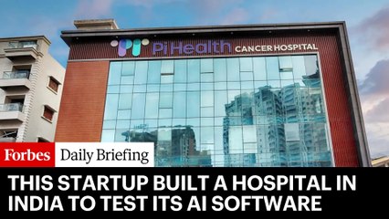 How This Startup Built A Hospital In India To Test Its AI Software