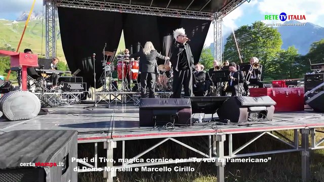 Prati di Tivo, con Tu vuó fa l’americano di Demo Morselli e Marcello Cirillo