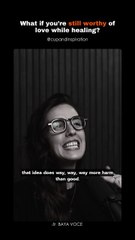 You Don’t Have to Love Yourself First to Be Loved