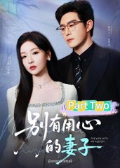 The Scheming Wife part 2