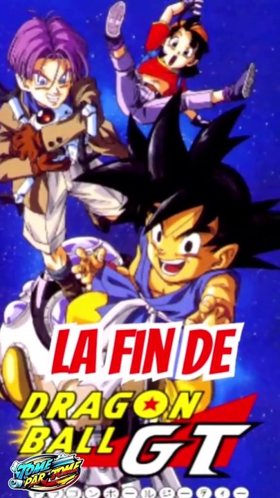 La fin de Dragon Ball GT