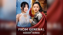 From General to Radiant Heiress [NEW MOVIES]