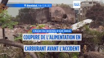 Crash du Boeing d'Air India : coupure de l'alimentation en carburant avant l'accident