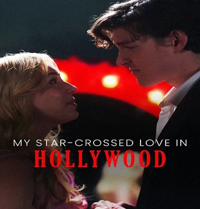 My Star-Crossed Love in Hollywood full (movie)