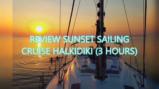 AGD Review Sunset Sailing Cruise Halkidiki (3 hours)