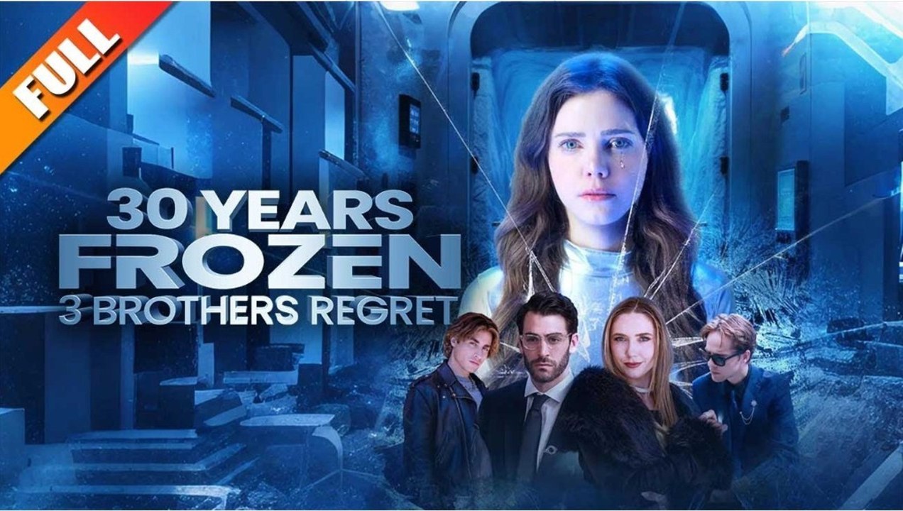 30 Years Frozen, 3 Brothers Regret - Full Movie