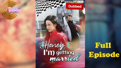 Honey, I'm Getting Married Full Episode - Full Episodes