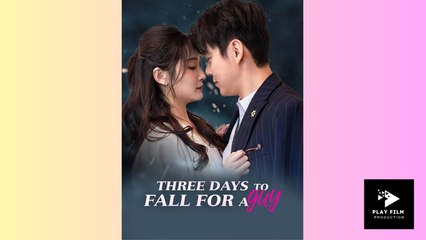 Three Days To Fall For A Guy - Full Movie (2025)