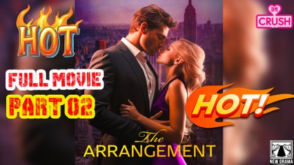 The Arrnagement Part 2 (Galatea) Full Movie - Hot Drama 2025 | Mini Drama 2025 | Emotional Romance | ReelShort Full Episodes English