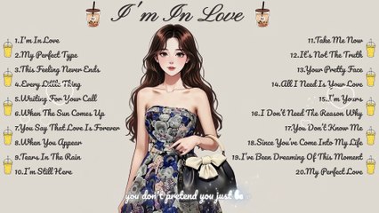 I'm In Love🌸Songs Playlist🌻Heartfelt Pop Love Song🍃Official Music Video🍁Song Lyrics - 1080