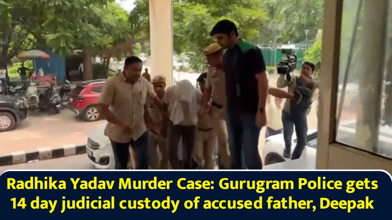 Radhika Yadav Murder Case: Gurugram Police gets 14 day judicial custody of accused father, Deepak
